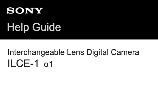 Sony A1 User Manual and Help Guide Now on Web